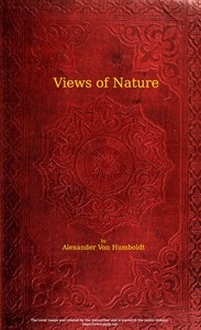 Views of nature: or Contemplations on the sublime phenomena of creation with scientific illustrations