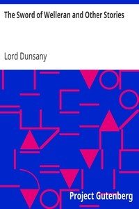 The Sword of Welleran and Other Stories