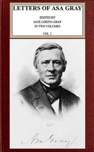 Letters of Asa Gray; Vol. 1