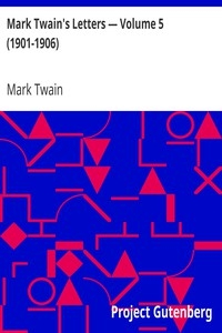 Mark Twain's Letters — Volume 5 (1901-1906)