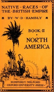 The Native Races of British North America