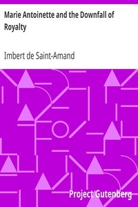 Marie Antoinette and the Downfall of Royalty
