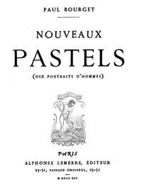 Nouveaux Pastels (dix Portraits D'hommes)