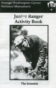 George Washington Carver National Monument Junior Ranger Activity Book: The Scientist