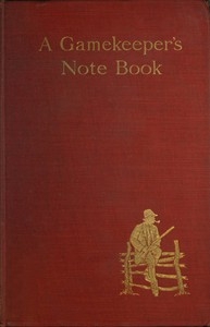 A Gamekeeper's Note-book