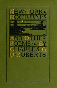 New York Nocturnes, And Other Poems