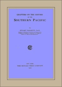 Chapters on the History of the Southern Pacific