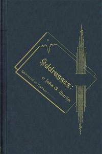 Addresses: by John A. Martin. Delivered in Kansas.
