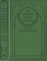 عظات العالم العظيمة ، المجلد 04: L. Beecher to Bushnell