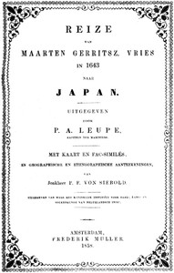 Reize van Maarten Gerritsz. Vries in 1643 naar het Noorden en Oosten van Japan volgens het journaal gehouden door C.J. Coen, op het schip Castricum
