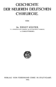 Geschichte Der Neueren Deutschen Chirurgie