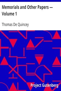 Memorials and Other Papers — Volume 1
