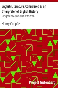 English Literature, Considered as an Interpreter of English History Designed as a Manual of Instruction