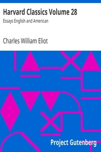 Harvard Classics Volume 28 Essays English and American