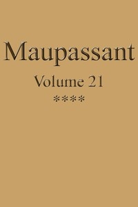 Œuvres complètes de Guy de Maupassant - volume 21