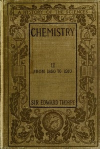 History of Chemistry, Volume 2 (of 2) From 1850 to 1910