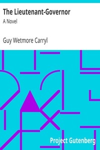 The Lieutenant-Governor: A Novel
