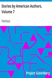 Stories By American Authors, Volume 7