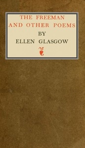 The Freeman, And Other Poems