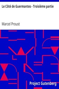 Le Côté de Guermantes - Troisième partie