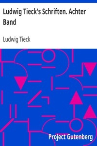 Ludwig Tieck's Schriften. Achter Band