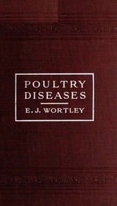 Poultry diseases Causes, symptoms and treatment, with notes on post-mortem examinations