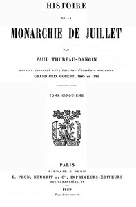 Histoire De La Monarchie De Juillet (volume 5 / 7)