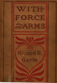 With Force and Arms: A Tale of Love and Salem Witchcraft