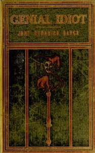 The Genial Idiot: His Views and Reviews