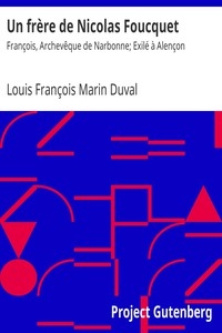 Un frère de Nicolas Foucquet: François, Archevêque de Narbonne; Exilé à Alençon