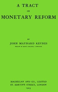 A Tract on Monetary Reform