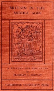 Britain in the Middle Ages: A History for Beginners