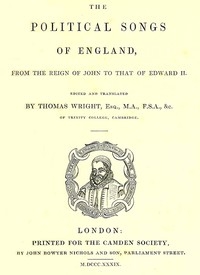  The Political Songs of England: From the Reign of John to That of Edward II 