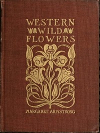 Field Book of Western Wild Flowers