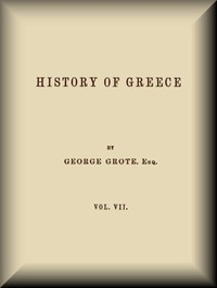History Of Greece, Volume 07 (of 12)