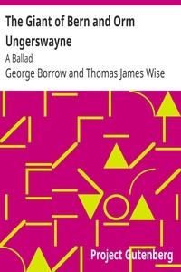 The Giant of Bern and Orm Ungerswayne: A Ballad