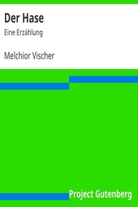 Der Hase: Eine Erzählung