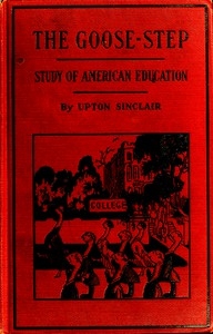 The Goose-step: A Study of American Education