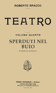 Sperduti nel buio: Dramma in tre atti