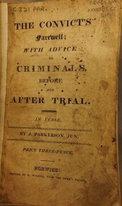 The Convict's Farewell: With Advice To Criminals, Before And After Trial