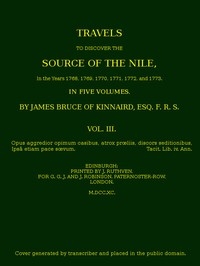 Travels to Discover the Source of the Nile, Volume 3 (of 5) In the years 1768, 1769, 1770, 1771, 1772 and 1773