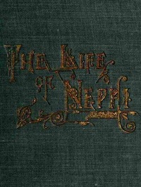 The Life of Nephi, the Son of Lehi Who Emigrated from Jerusalem, in Judea, to the Land Which Is Now Known as South America, about Six Centuries Before the Coming of Our Savior