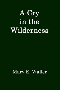 A Cry in the Wilderness
