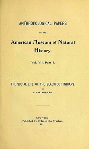 The Social Life of the Blackfoot Indians