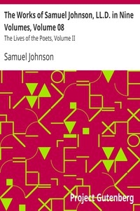 The Works of Samuel Johnson, LL.D. in Nine Volumes, Volume 08 The Lives of the Poets, Volume II