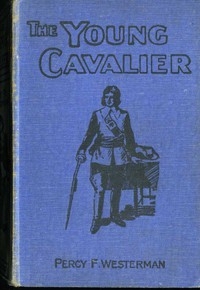 The Young Cavalier: A Story of the Civil Wars
