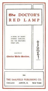 The Doctor's Red Lamp A Book of Short Stories Concerning the Doctor's Daily Life
