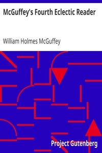 McGuffey's Fourth Eclectic Reader