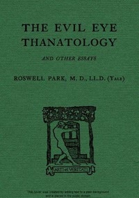 The Evil Eye, Thanatology, And Other Essays