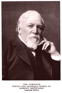 The Complete Poetic and Dramatic Works of Robert Browning Cambridge Edition